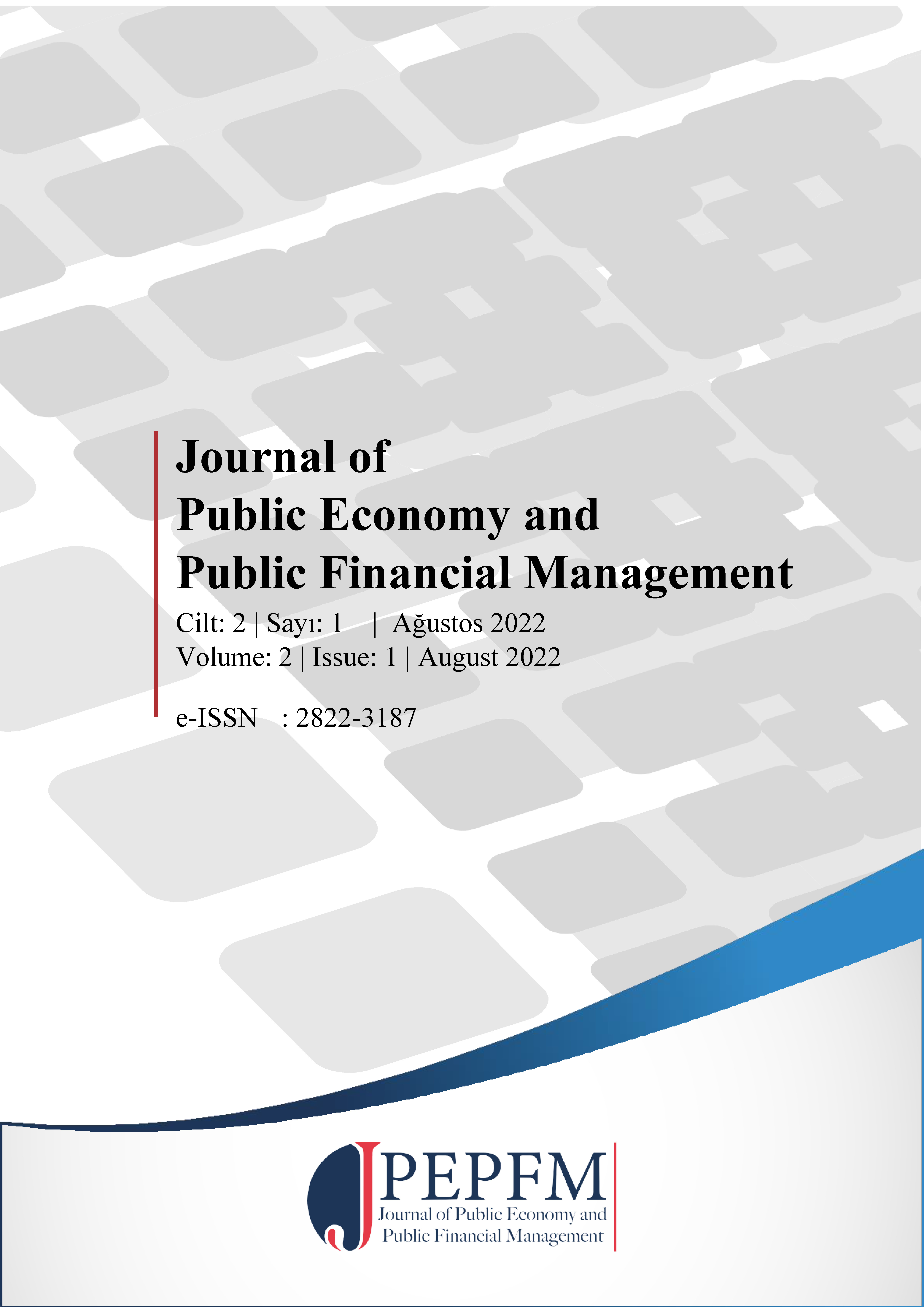 					Cilt 2 Sayı 1 (2022): Journal of Public Economy and Public Financial Management Gör
				