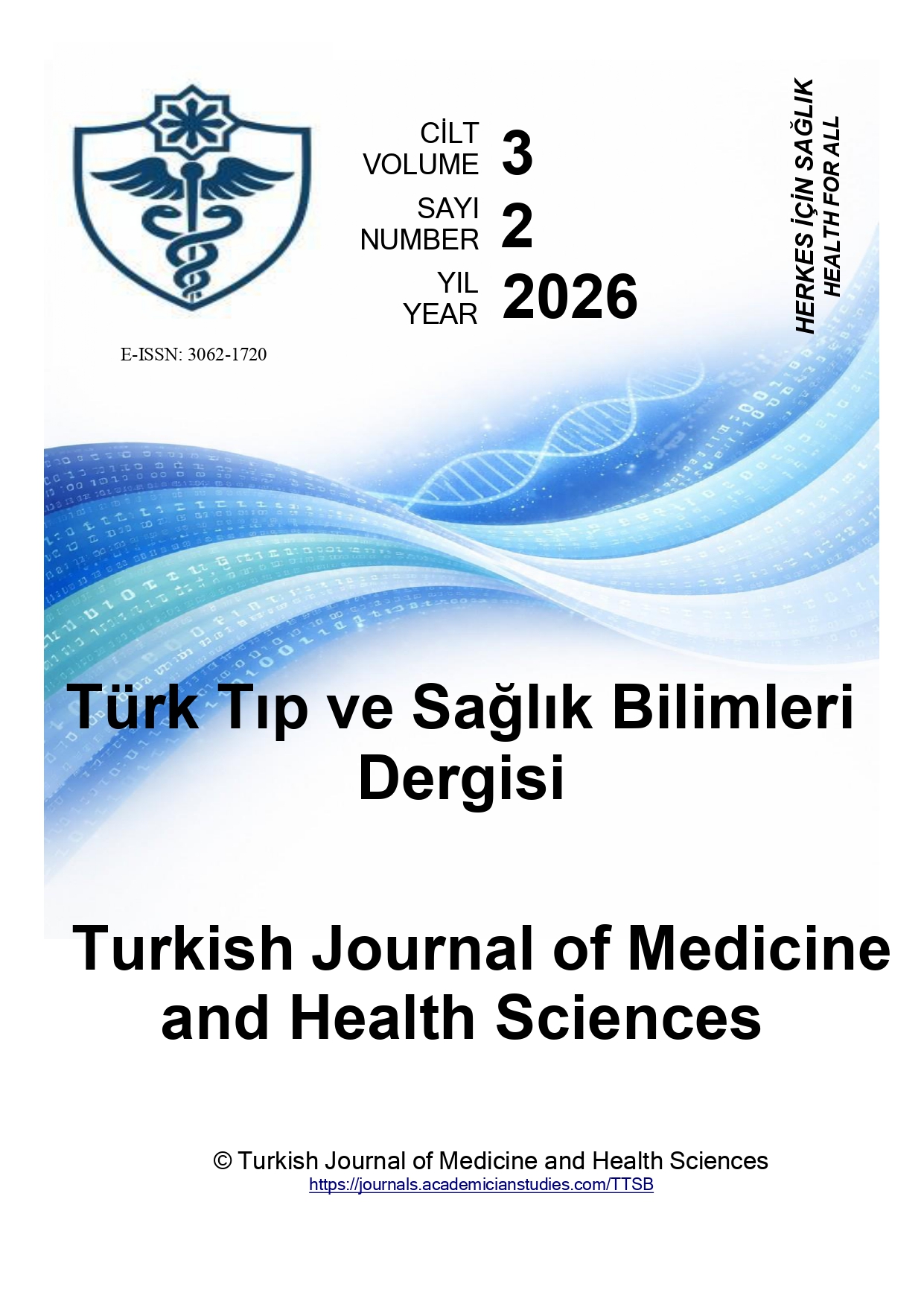 					Cilt 3 Sayı 2 (2026): Herkes için sağlık/Health for all Gör
				
