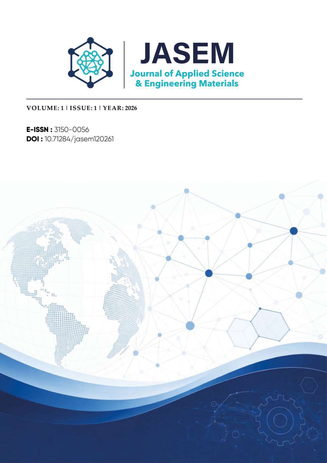 					View Vol. 1 No. 1 (2026): Journal of Applied Science and Engineering Materials
				