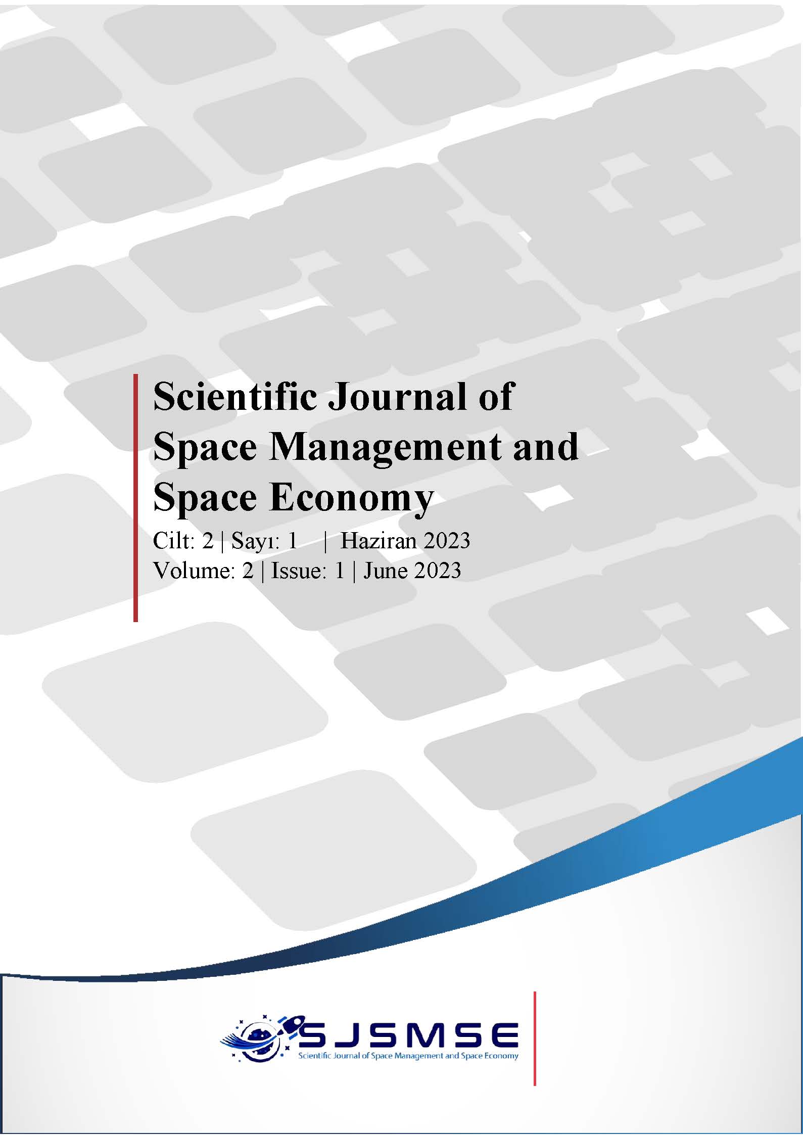 					Cilt 2 Sayı 1 (2023): Scientific Journal of Space  Management and Space Economy Gör
				