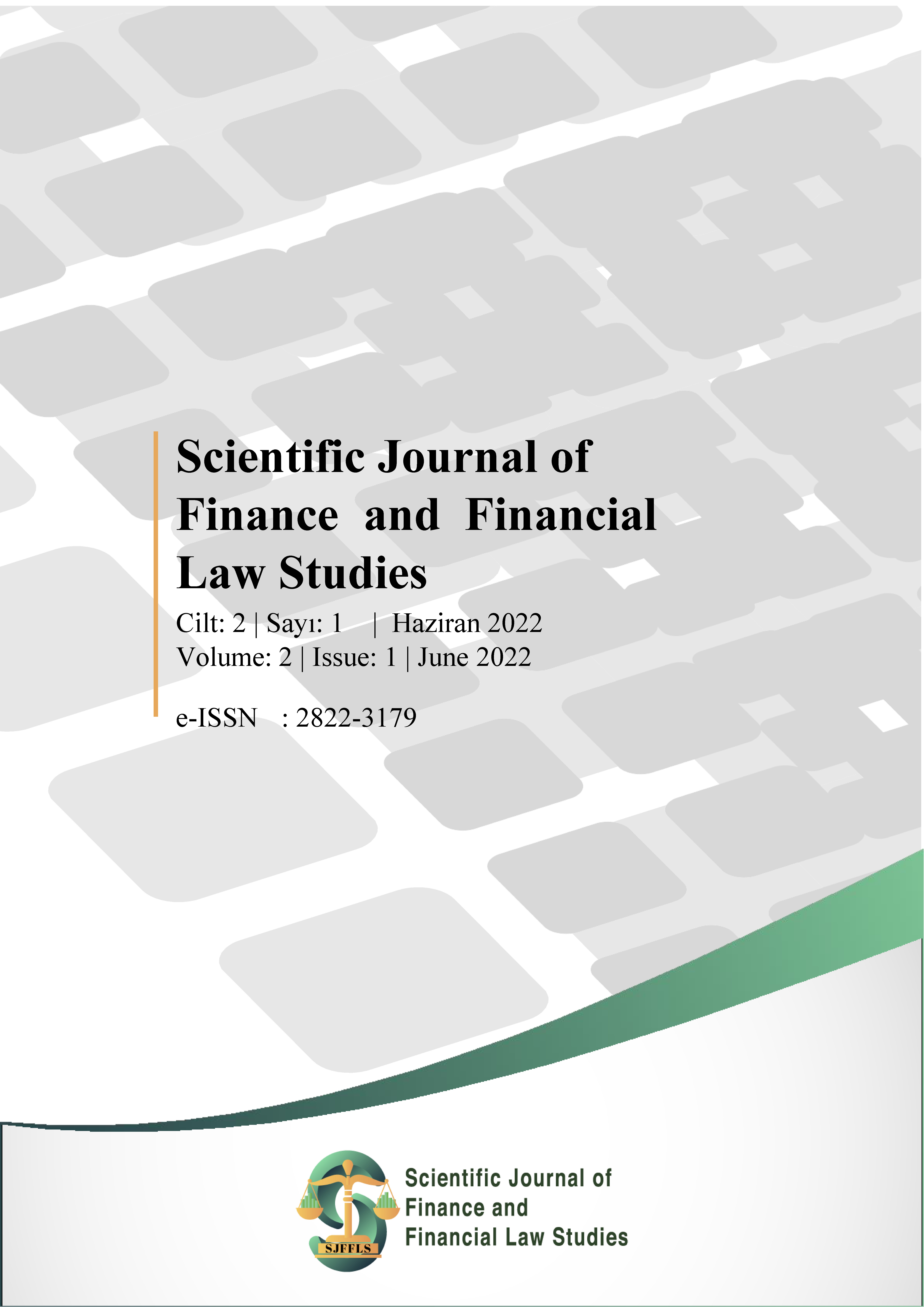 					Cilt 2 Sayı 1 (2022): Scientific Journal of Finance and Financial Law Studies Gör
				